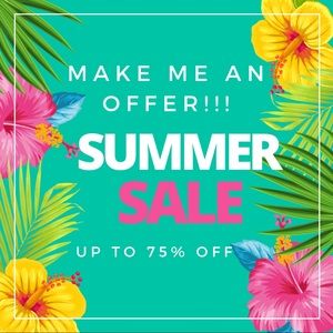 Summer Sale! Up to 75% off! Make me an offer. If you don’t ask you don’t know.